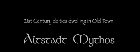 Altstadt Mythology